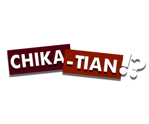 cHIKA-TIAN